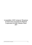 Acceptability of HIV testing by TB patients in South Asian Association for Regional Cooperation (SAARC) Member States 2007