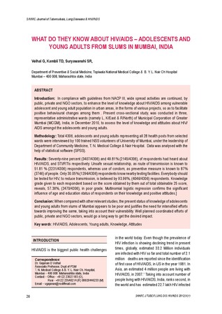 WHAT DO THEY KNOW ABOUT HIV/AIDS – ADOLESCENTS AND YOUNG ADULTS FROM SLUMS IN MUMBAI, INDIA / Velhal G in SAARC Journal of Tuberculosis ,Lung Diseases and HIV/AIDS (Vol.IX; No. 1 January- June 2012)