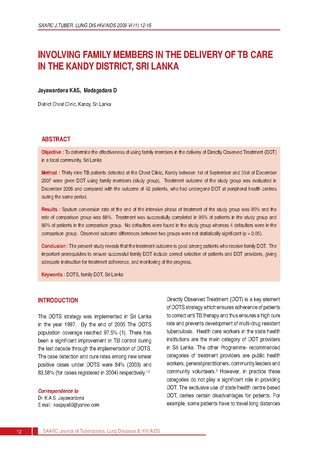 Involving family members in the delivery of TB care in the Kandy District, Sri Lanka [printed text] / KAS, Jayawardena, Author; Medagedara, D., Author  in SAARC Journal of Tuberculosis, Lung Diseases