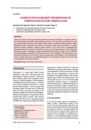 A rare extra-pulmonary presentation of tuberculosis as gum tuberculosis / Srivastava, GN in SAARC Journal of Tuberculosis ,Lung Diseases and HIV/AIDS (Vol. x No. 1 January- June 2013)